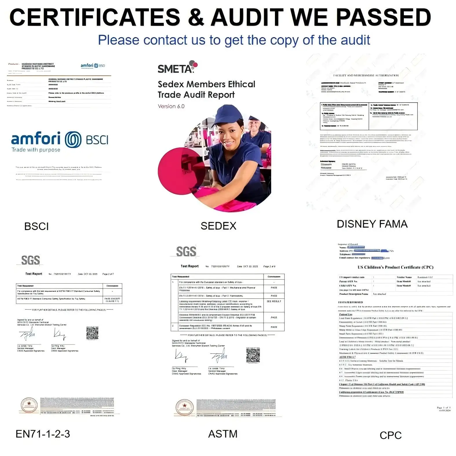 Factory audit certificates – BSCI, Sedex SMETA, Disney FAMA, SGS EN71 test report, ASTM, and US CPC children's product certificate